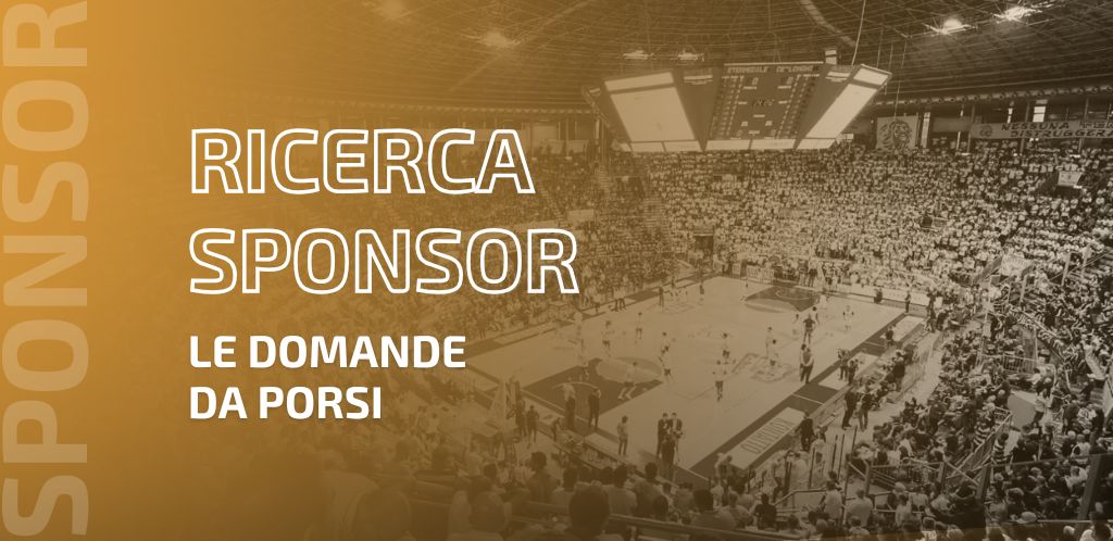 Ricerca Sponsor: Le Domande da Porsi